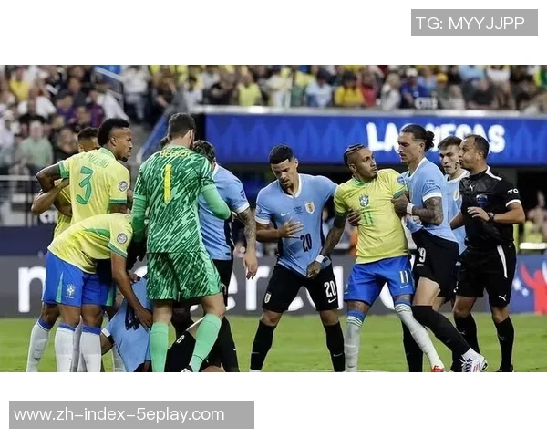 巴西与乌拉圭2017年经典对决回顾及比赛精彩瞬间分析