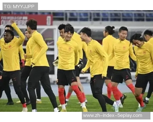 中国男足迎战叙利亚队力争世界杯预选赛首胜全力以赴展现团队精神